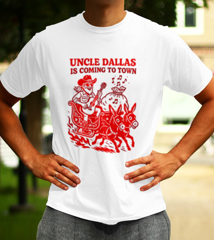 Uncle Dallas Is Coming To Town Cowboy Riding Reindeer T-Shirt