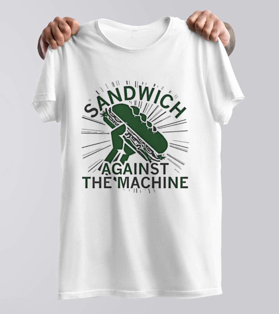 Sandwich Against The Machine Fist Bread Sunburst T-Shirt