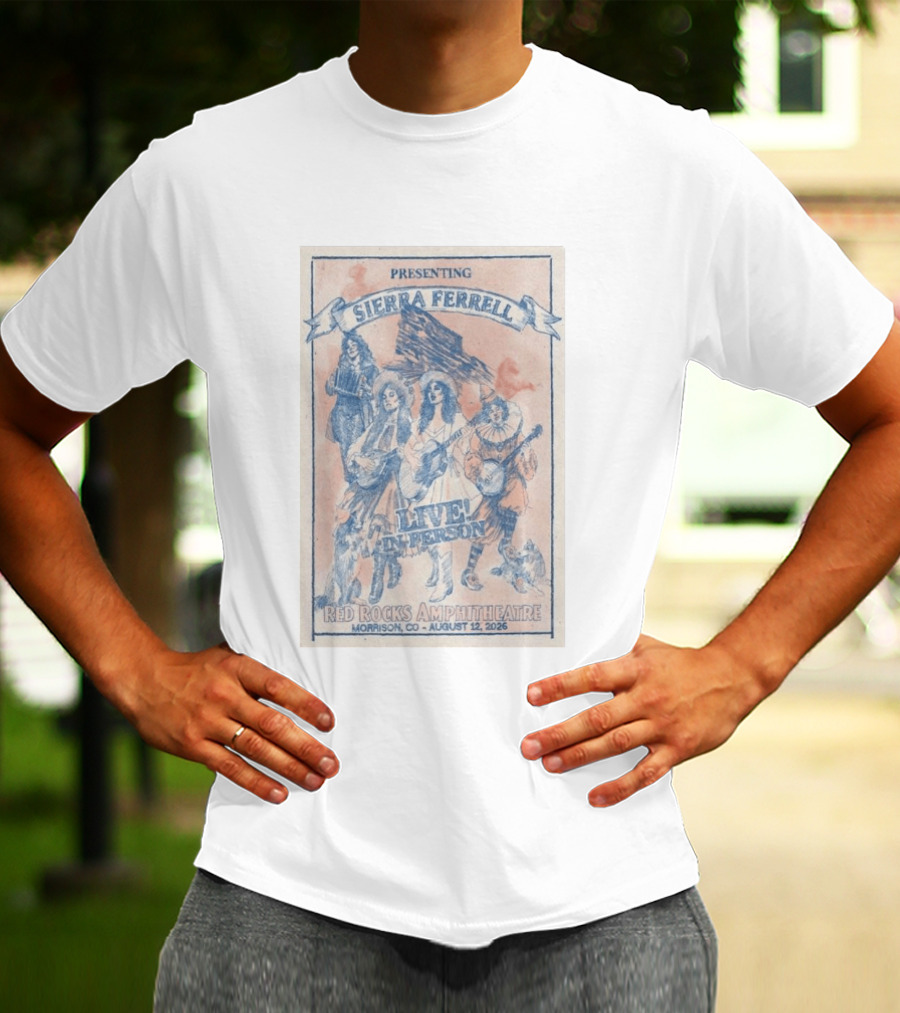 Presenting Sierra Ferrell Live In Person Red Rocks Amphitheatre Morrison CO August 12 2026 T-Shirt