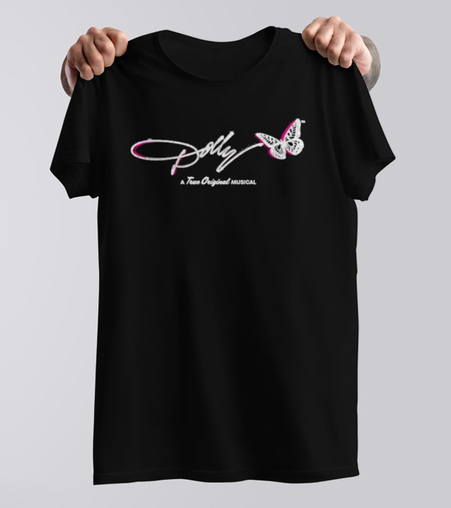 Dolly A True Original Musical Butterfly T-Shirt