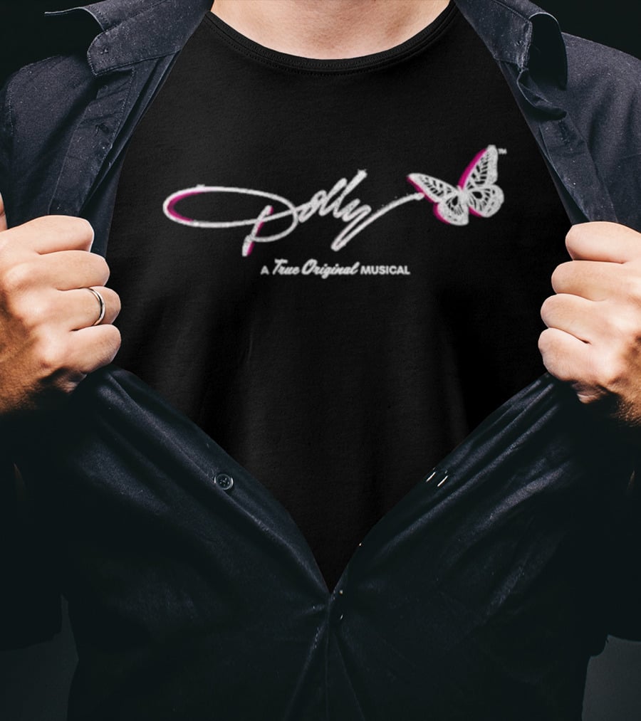 Dolly A True Original Musical Butterfly T-Shirt