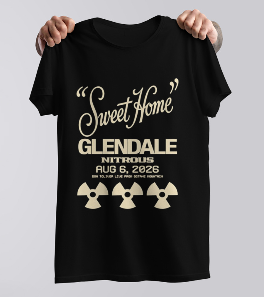 Sweet Home Glendale Nitrous Aug 6 2026 Don Toliver Live Octane Mountain T-Shirt