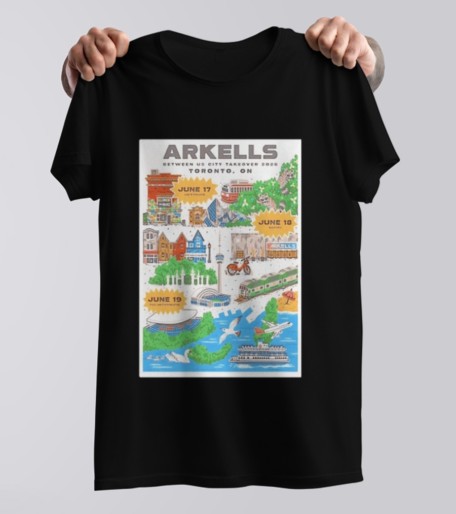 Arkells Between Us City Takeover 2026 Toronto ON June 17 18 19 Lee Palace History Roy Thomson Hall Venue Dates Streetcar CN Tower Green Spaces T-Shirt