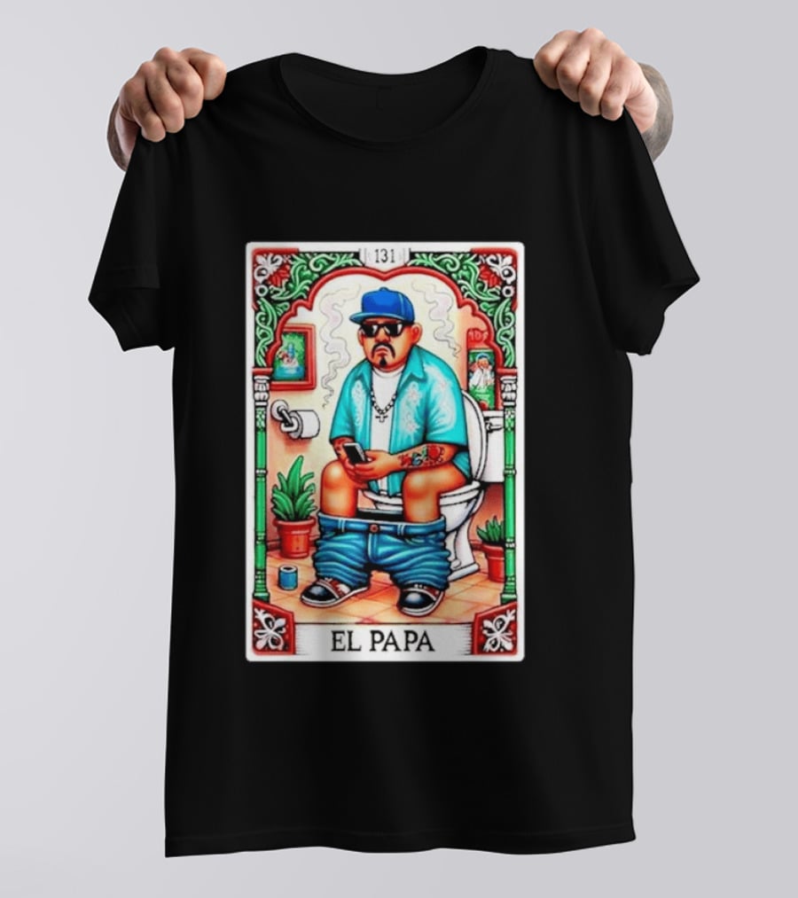 El Papa Lotería Card Toilet Humorous Artwork 131 T-Shirt