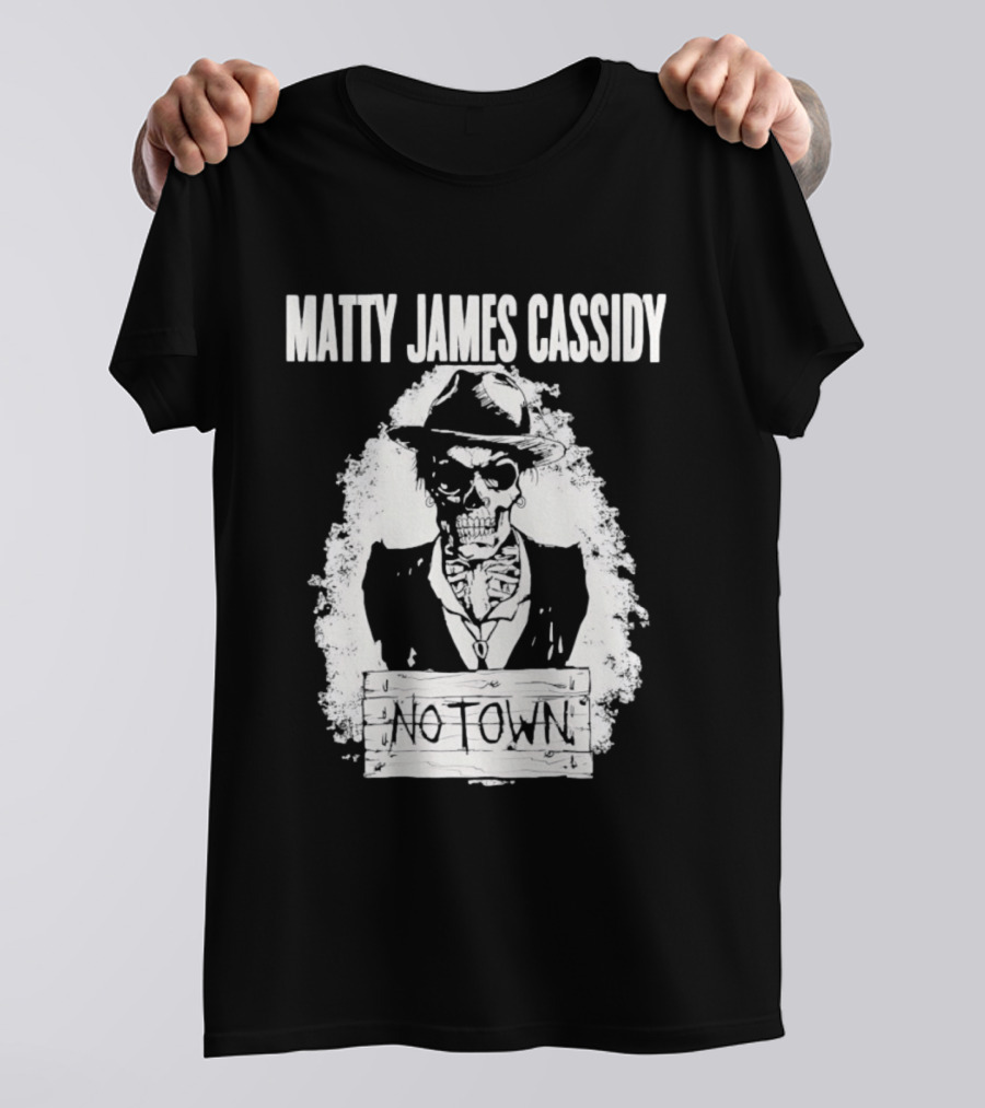 Matty James Cassidy No Town Musician Skull T-Shirt