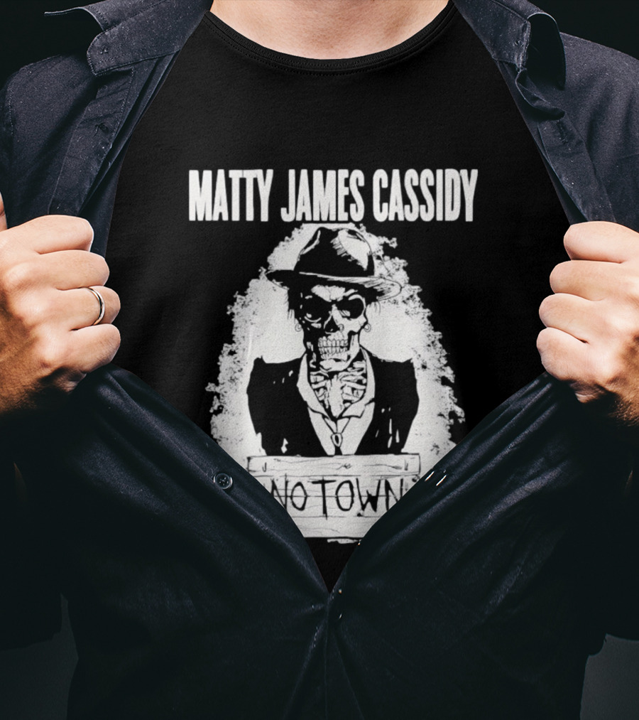 Matty James Cassidy No Town Musician Skull T-Shirt