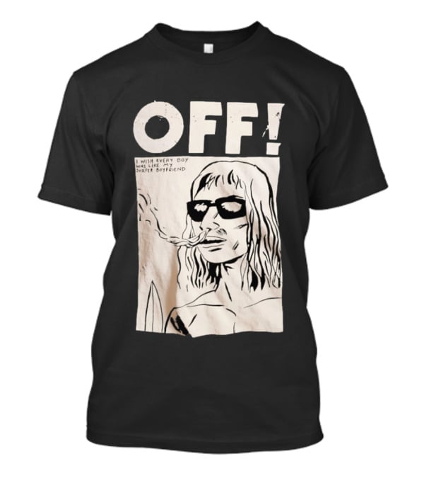 OFF Wasted Years I Wish Every Boy Was Like My Surfer Boyfriend T-Shirt