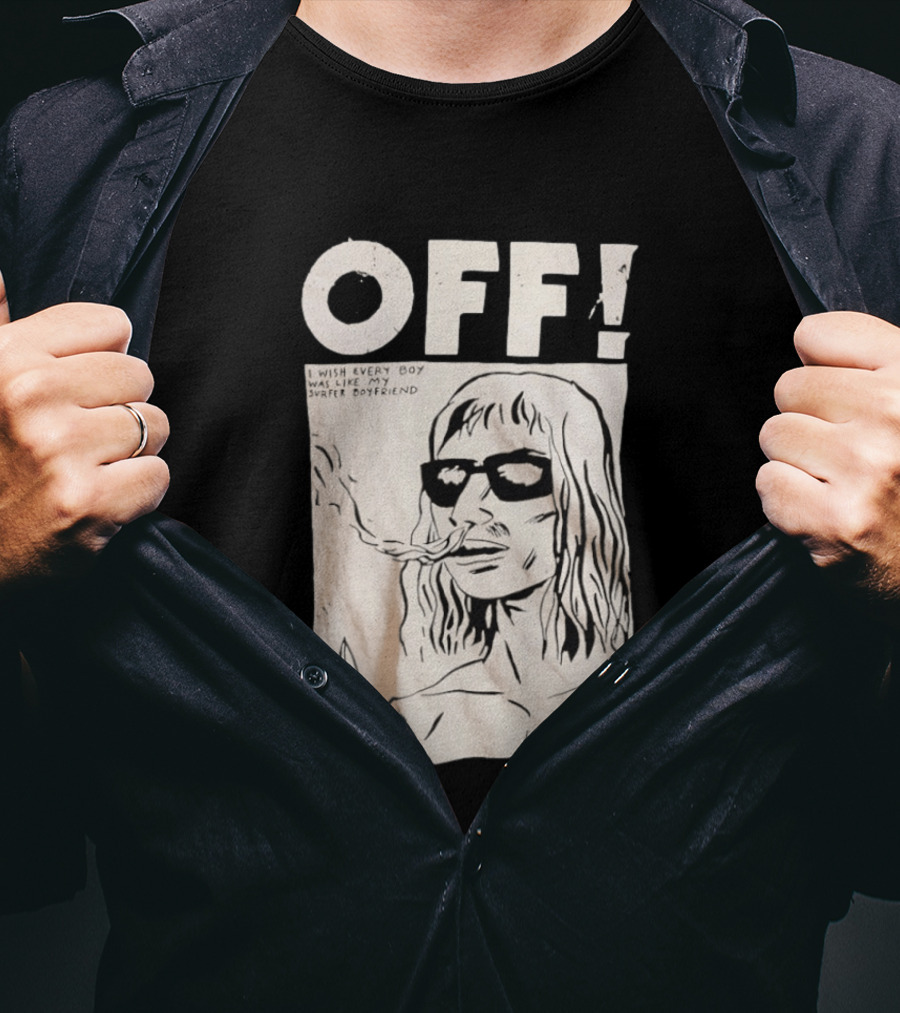 OFF Wasted Years I Wish Every Boy Was Like My Surfer Boyfriend T-Shirt