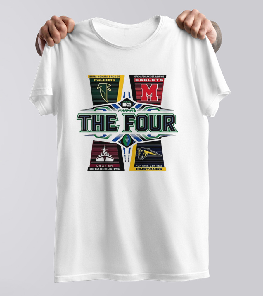 Birmingham Groves Falcons Orchard Lake St. Mary's Eagles Dexter Dreadnaughts Portage Central Mustangs 2025 MHSAA Football D2 The Four T-Shirt