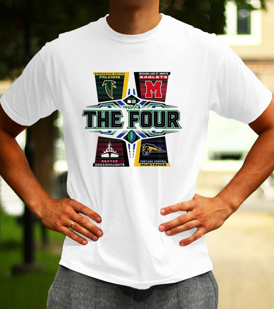 Birmingham Groves Falcons Orchard Lake St. Mary's Eagles Dexter Dreadnaughts Portage Central Mustangs 2025 MHSAA Football D2 The Four T-Shirt