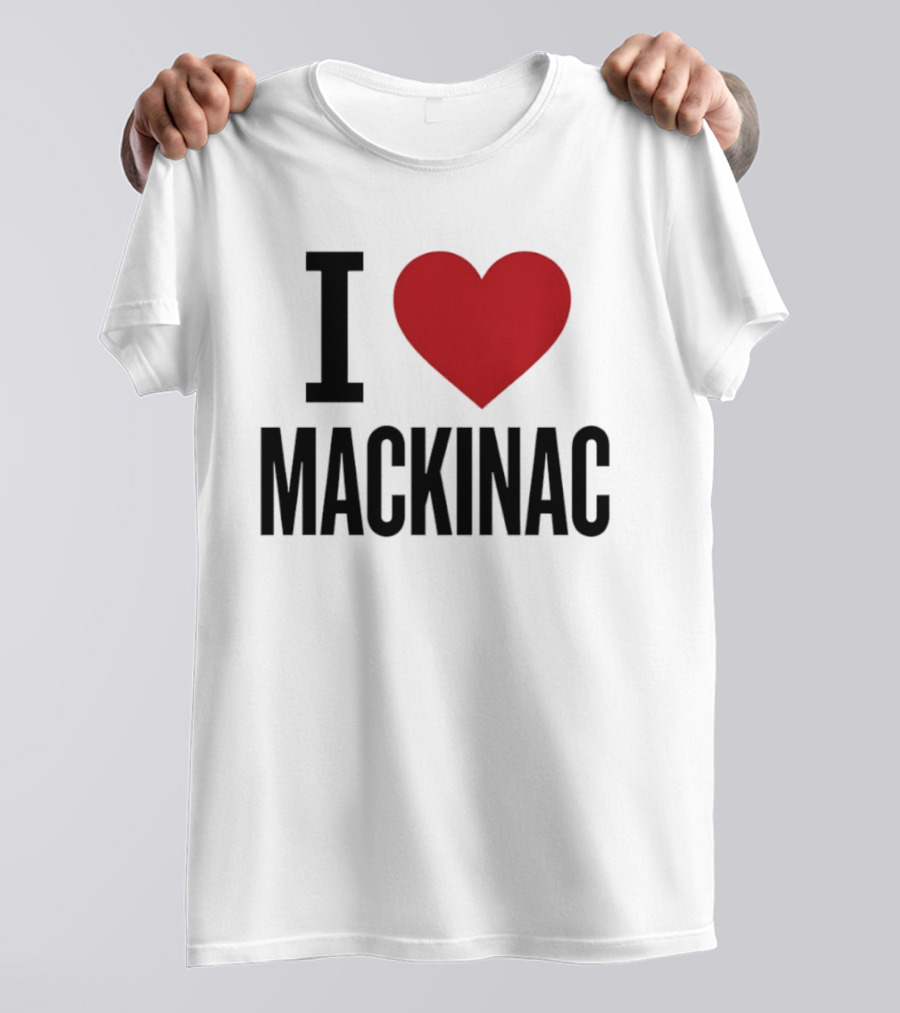 I Love Mackinac Michigan Travel Vacation T-Shirt