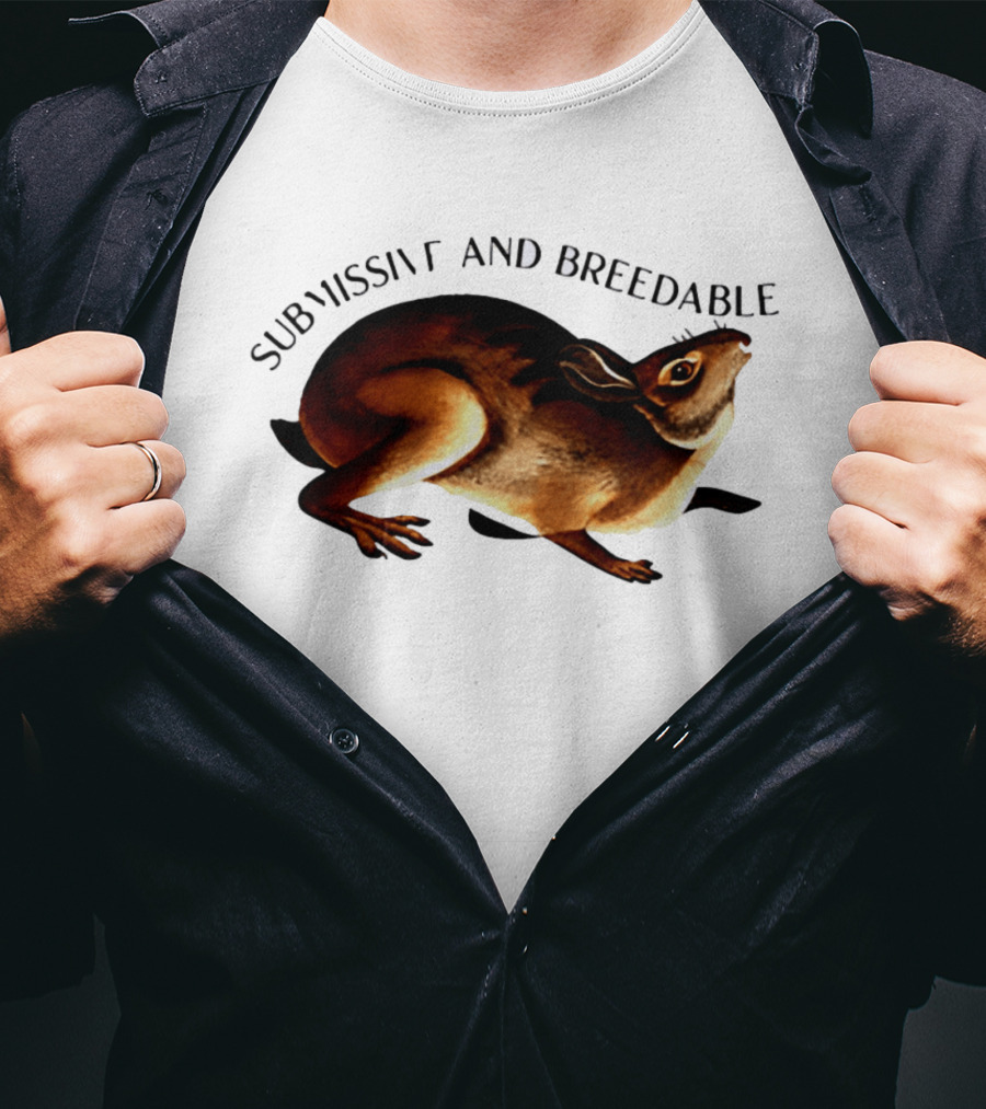 Submissive And Breedable Rabbit Meme T-Shirt