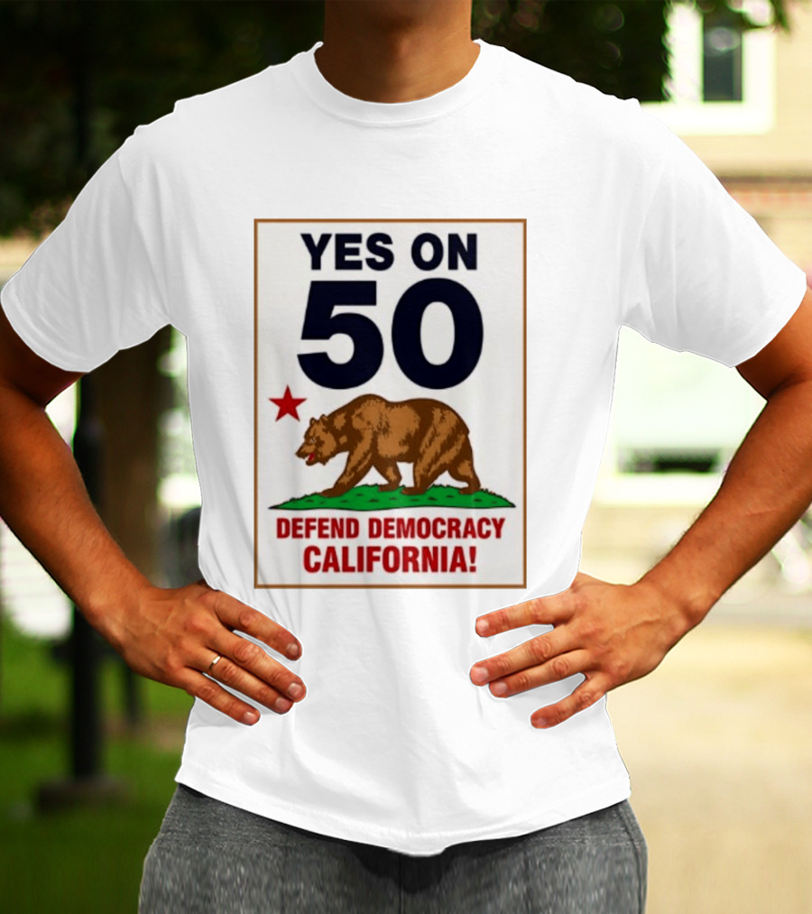 Yes On Prop 50 Defend Democracy California Bear Star T-Shirt