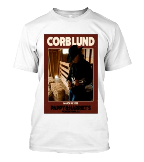 Corb Lund Live At Pappy & Harriet's Pioneertown CA March 18 2026 T-Shirt