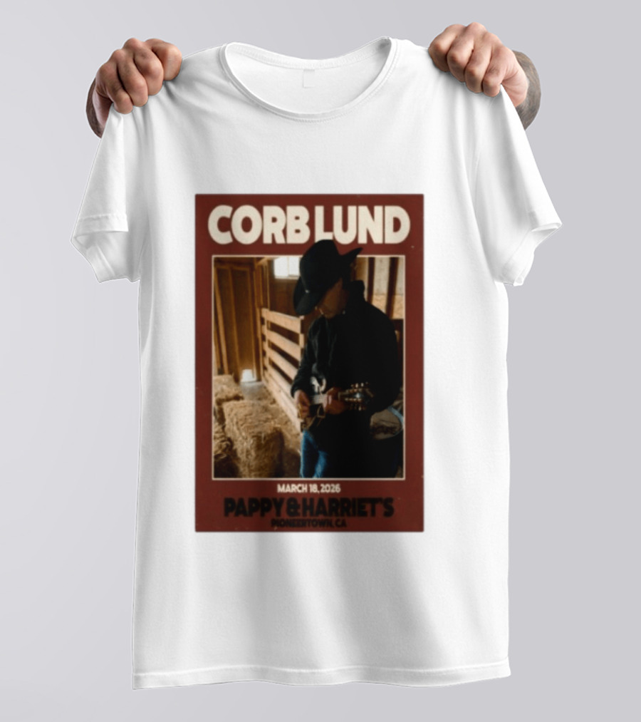 Corb Lund Live At Pappy & Harriet's Pioneertown CA March 18 2026 T-Shirt
