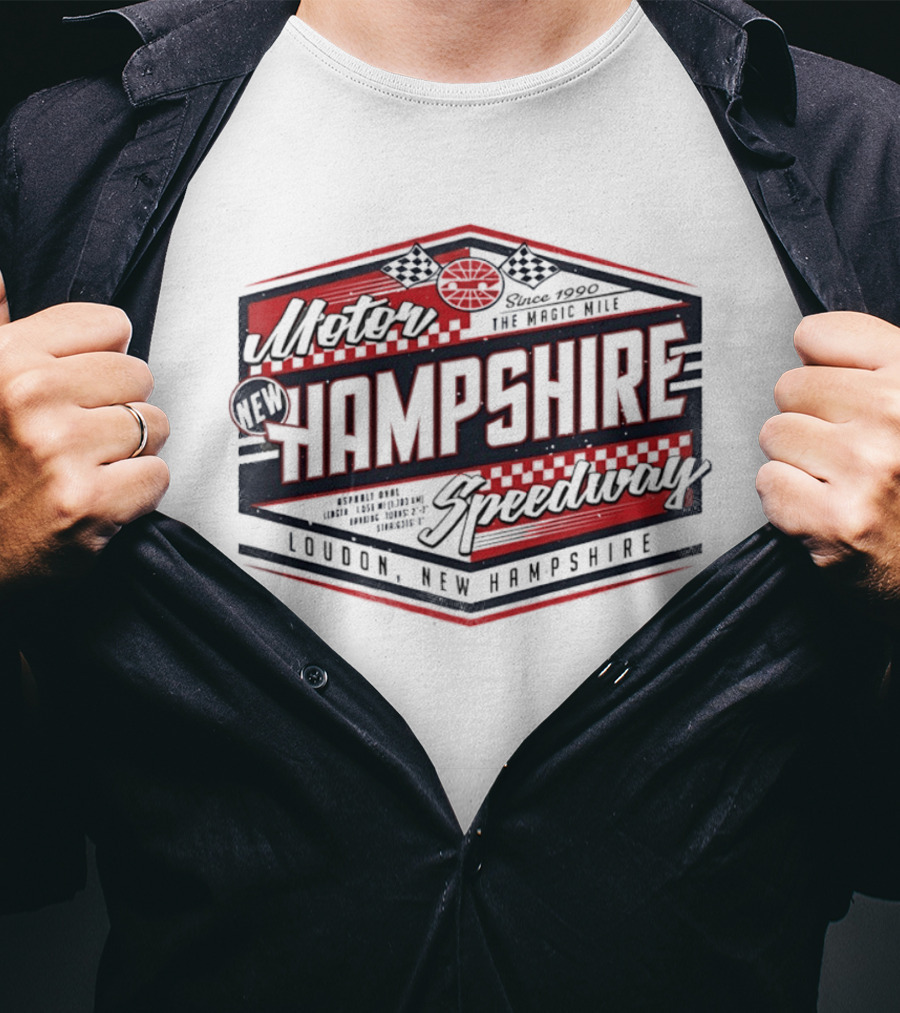 New Hampshire Motor Speedway The Magic Mile Since 1990 Loudon New Hampshire T-Shirt