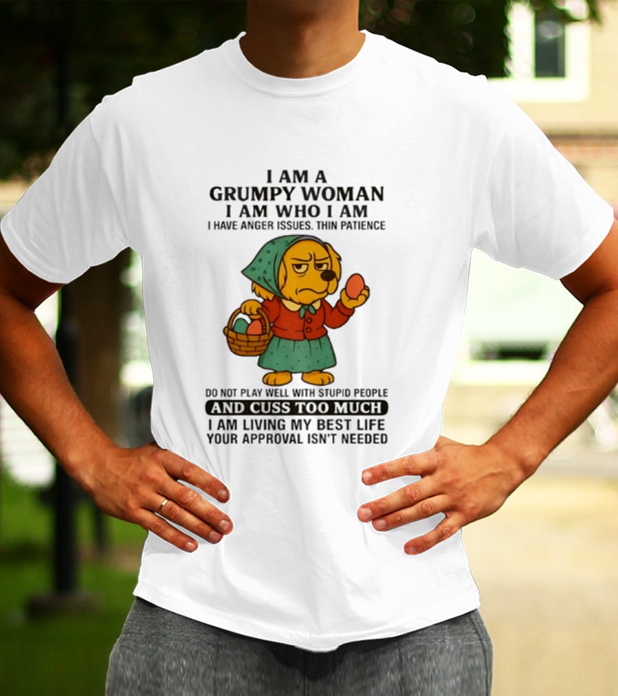 Golden Retriever I Am Who I Am Grumpy Woman Thin Patience Living My Best Life T-Shirt