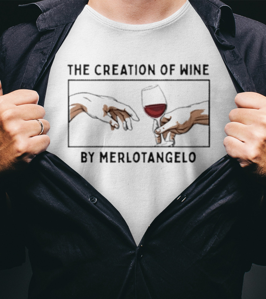 The Creation Of Wine By Merlotangelo Sip Of Creation T-Shirt