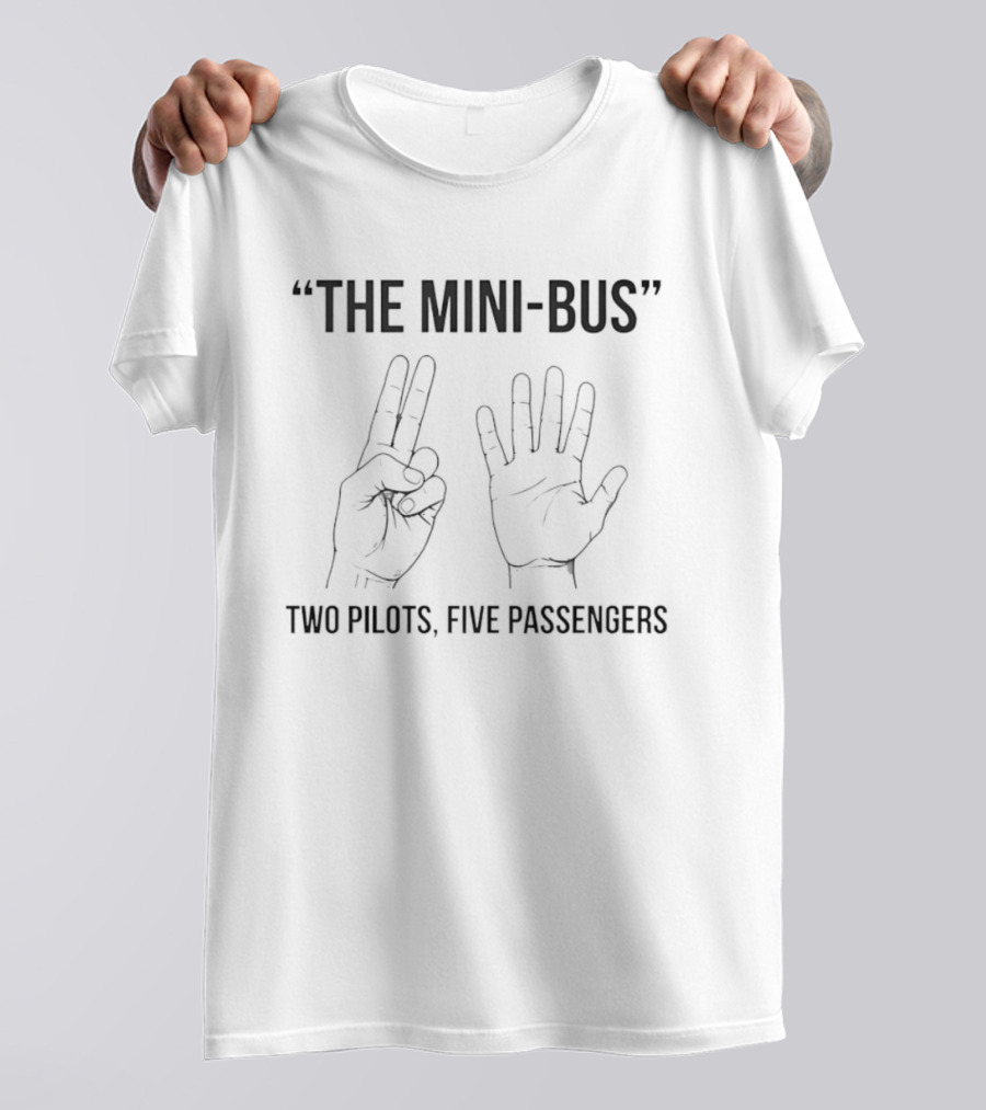 The Mini Bus Two Pilots Five Passengers Hand Gesture Humor T-Shirt