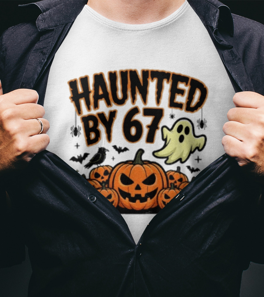 Haunted By 67 Halloween Ghost Pumpkin Bats And Crow Spooky Meme T-Shirt