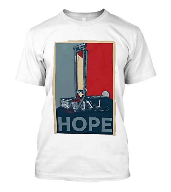 Hope Guillotine Vintage Style Political Icon Concept T-Shirt