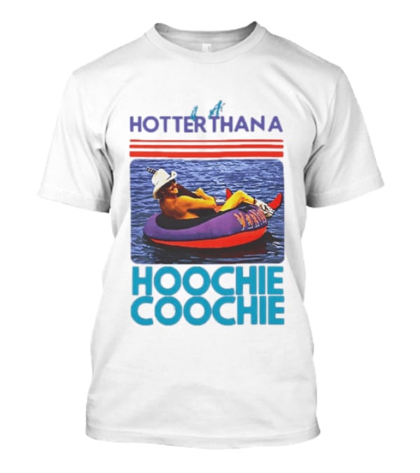 Hotter Than A Hoochie Coochie Lake Float Cowboy Hat T-Shirt