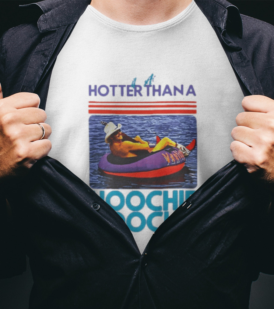 Hotter Than A Hoochie Coochie Lake Float Cowboy Hat T-Shirt