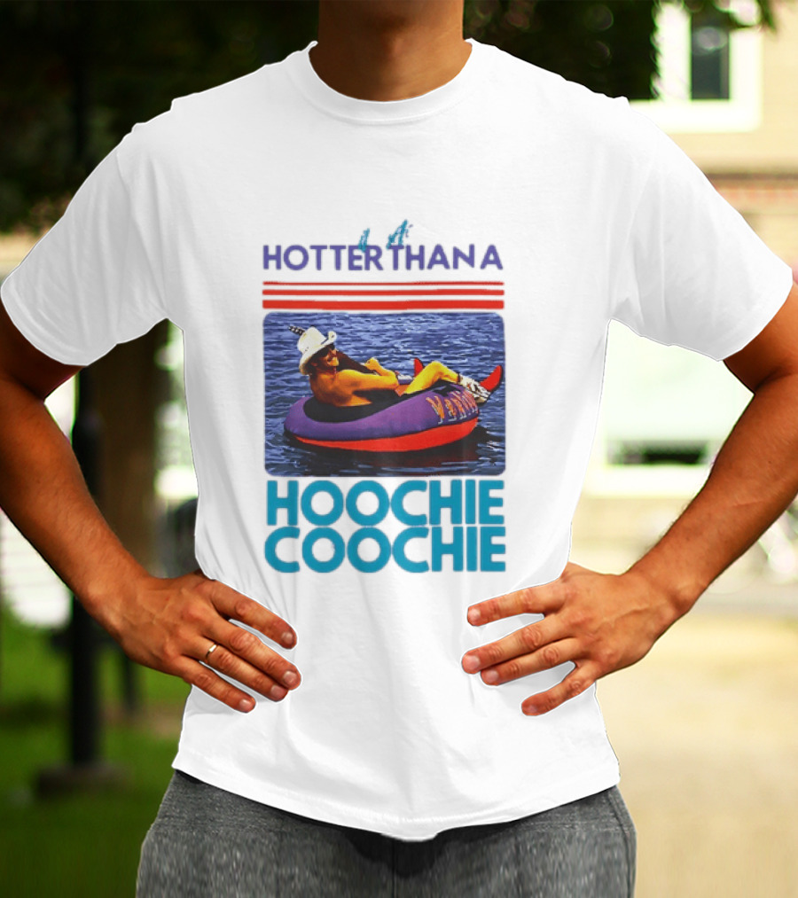 Hotter Than A Hoochie Coochie Lake Float Cowboy Hat T-Shirt