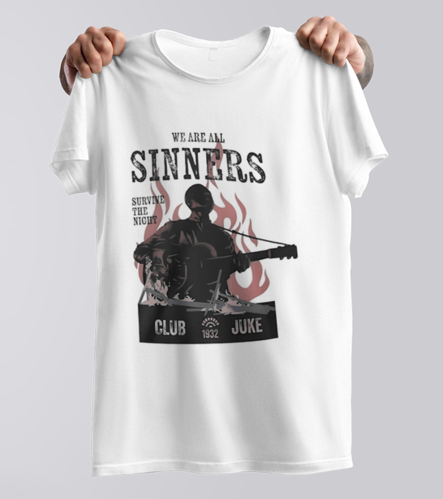 We Are All Sinners Survive The Night Club 1932 Juke Flames Guitar T-Shirt