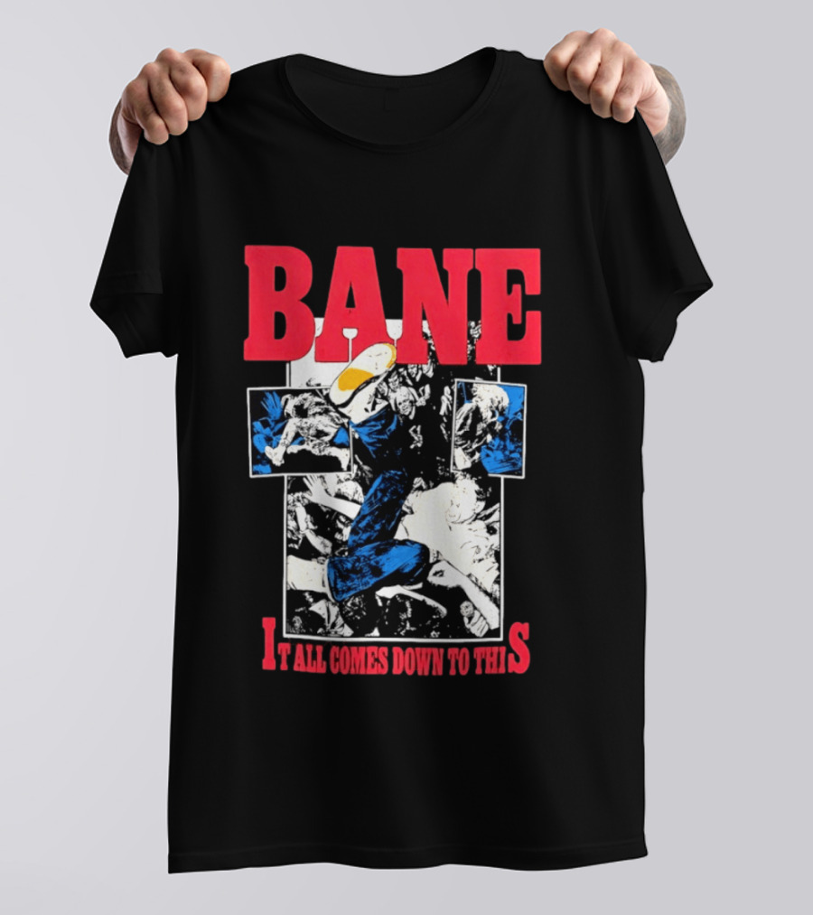 Bane Hardcore It All Comes Down To This Comic T-Shirt