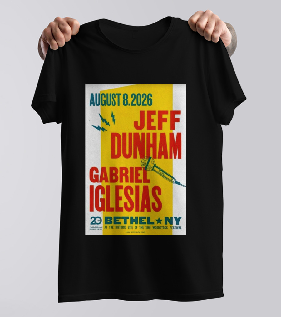 August 8 2026 Jeff Dunham Gabriel Iglesias Bethel Ny At The Historic Site Of The 1969 Woodstock Festival T-Shirt