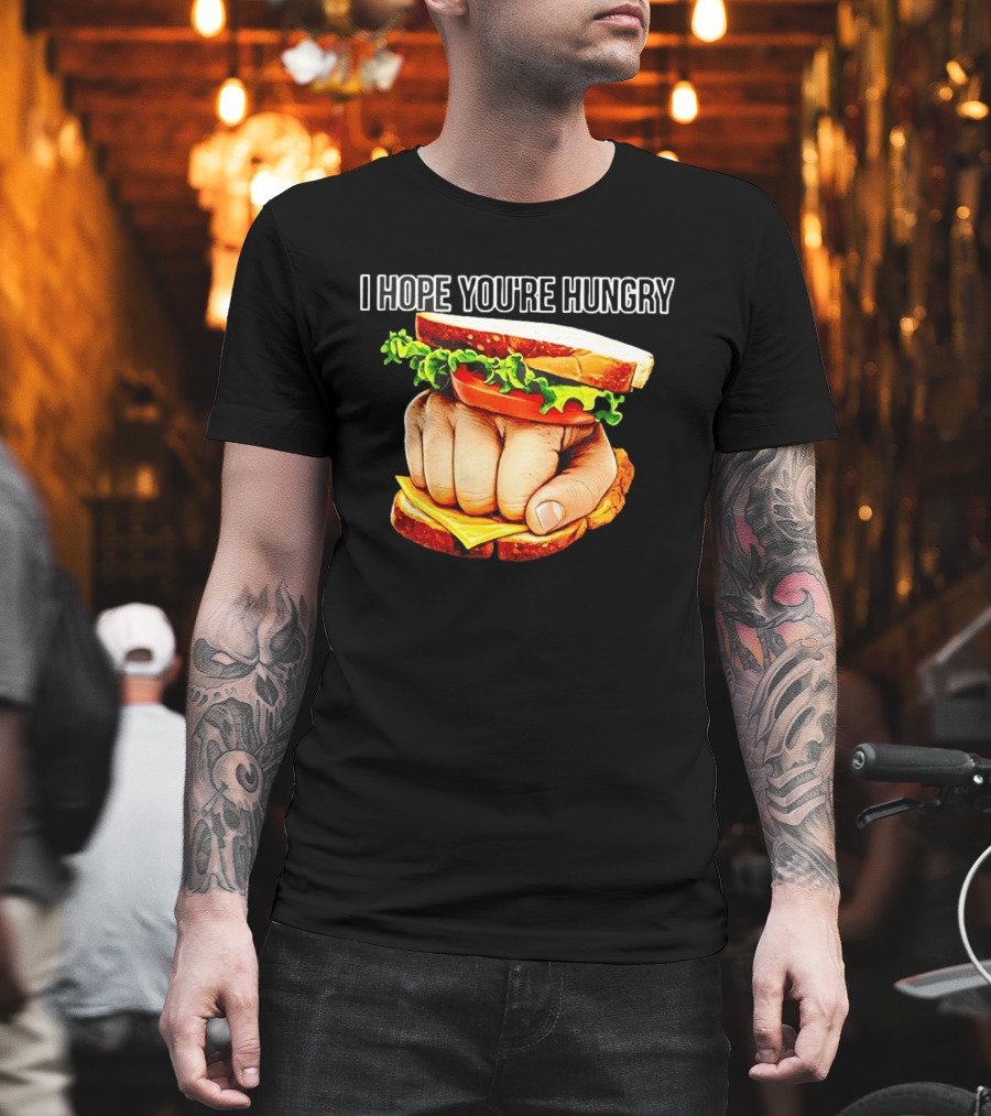 I Hope You're Hungry Knuckle Sandwich Meme T-Shirt