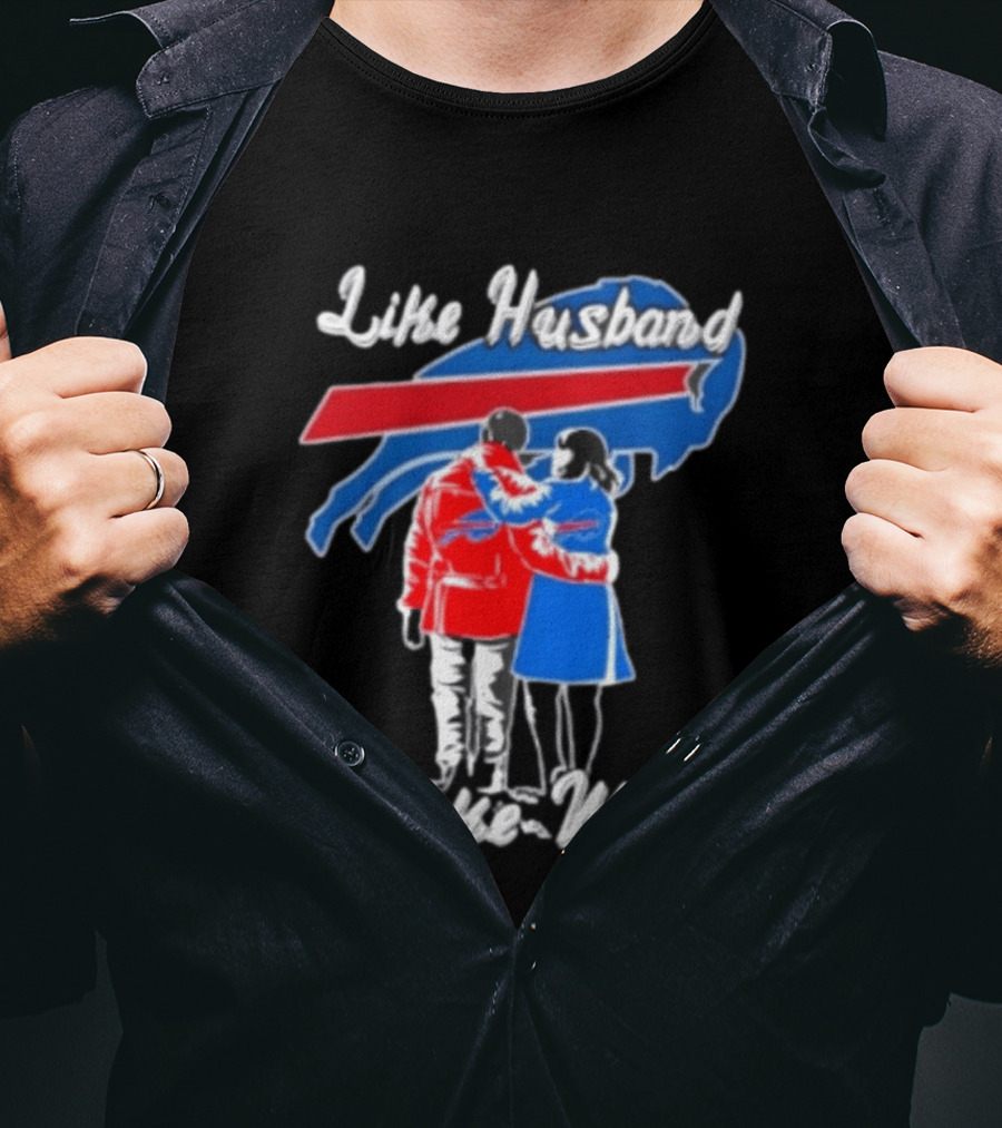 Buffalo Bills Like Husband Like Wife Team Spirit T-Shirt