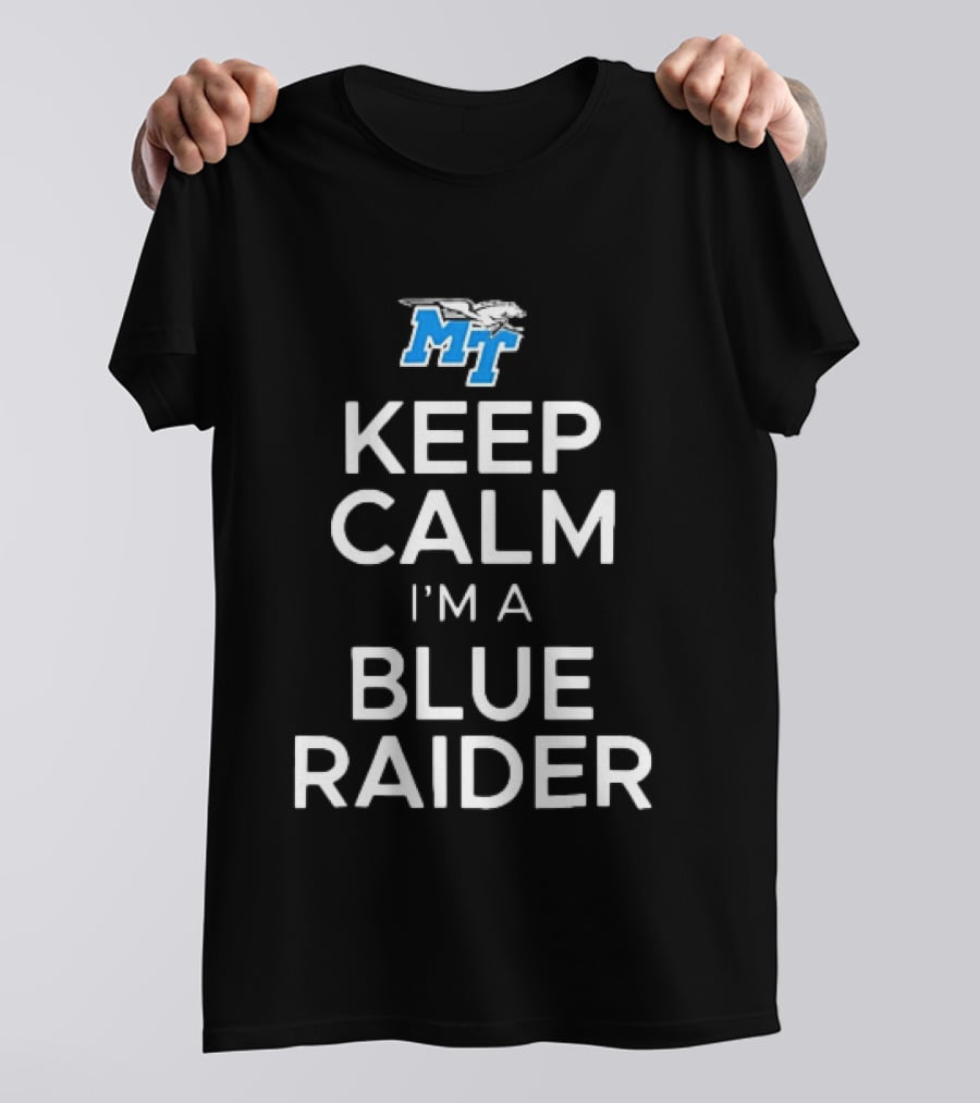 Middle Tennessee State University Blue Raiders Keep Calm I'm A Blue Raider Longsleeve T-Shirt