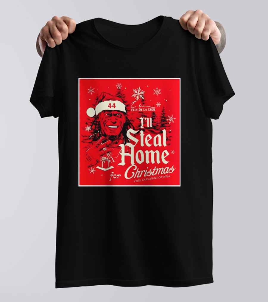 Elly De La Cruz Cincinnati Reds 44 I'll Steal Home For Christmas T-Shirt