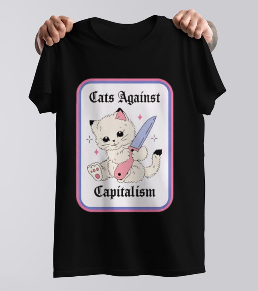 Cats Against Capitalism Cute Cat With Knife T-Shirt