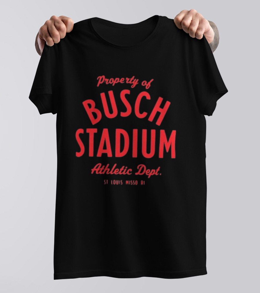Property Of Busch Stadium Athletic Dept St Louis Missouri T-Shirt