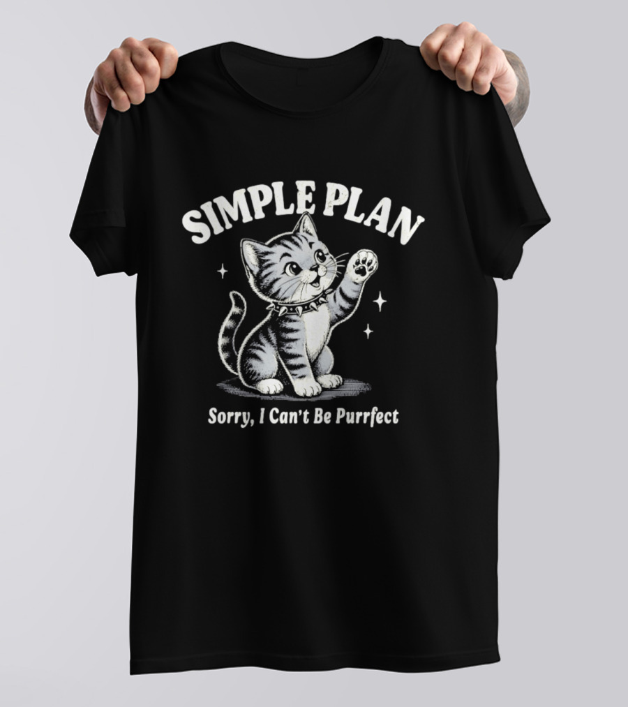 Simple Plan Sorry I Can't Be Purrfect Cat Cartoon T-Shirt