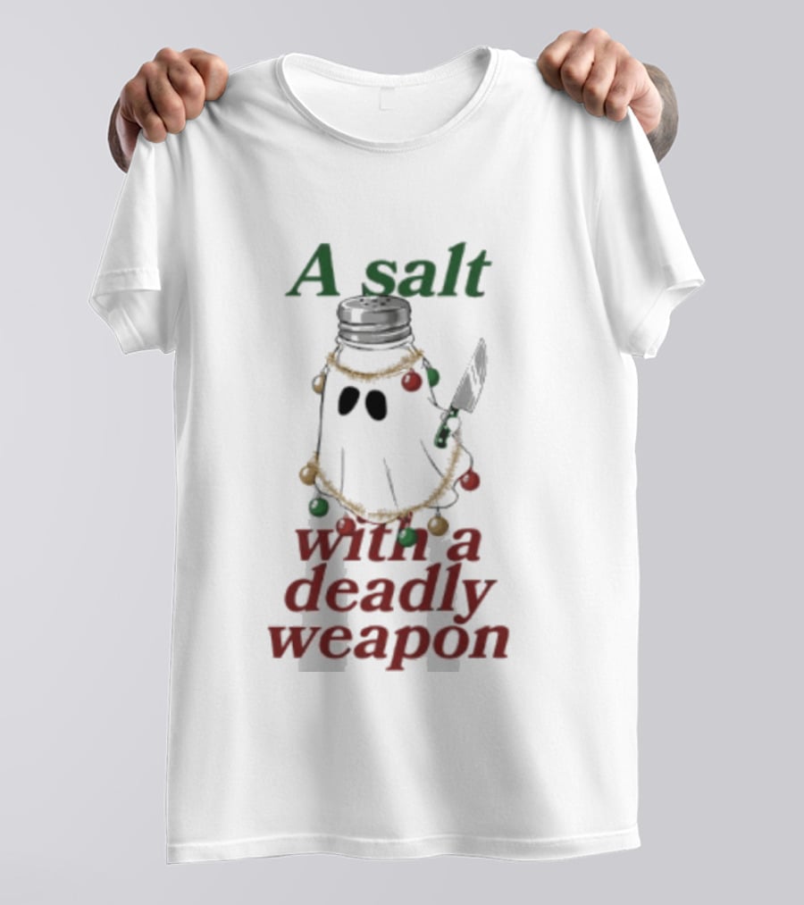 A Salt With A Deadly Weapon Ghost Christmas Lights Knife Humor T-Shirt