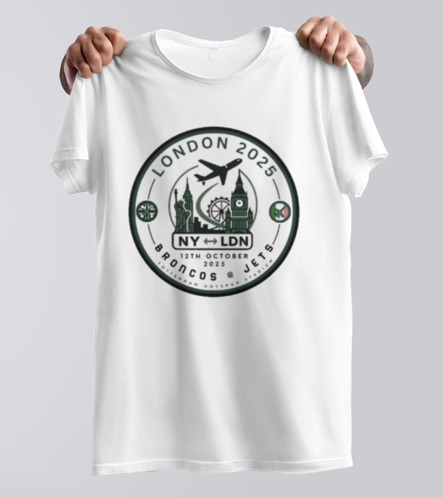 London 2025 Game NY LDN 12th October 2025 Broncos At Jets Tottenham Hotspur Stadium T-Shirt