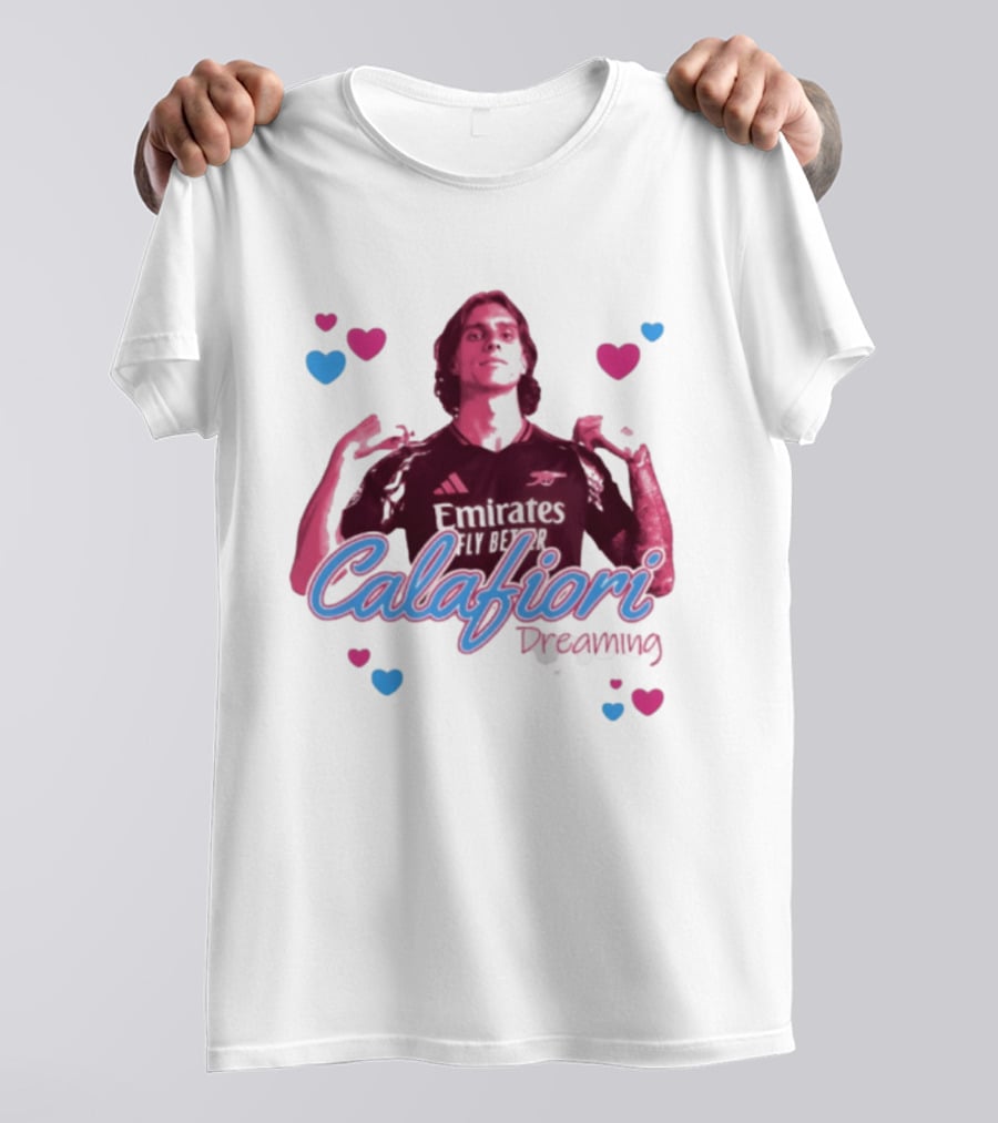 Calafiori Dreaming Emirates Fly Better Arsenal FC T-Shirt