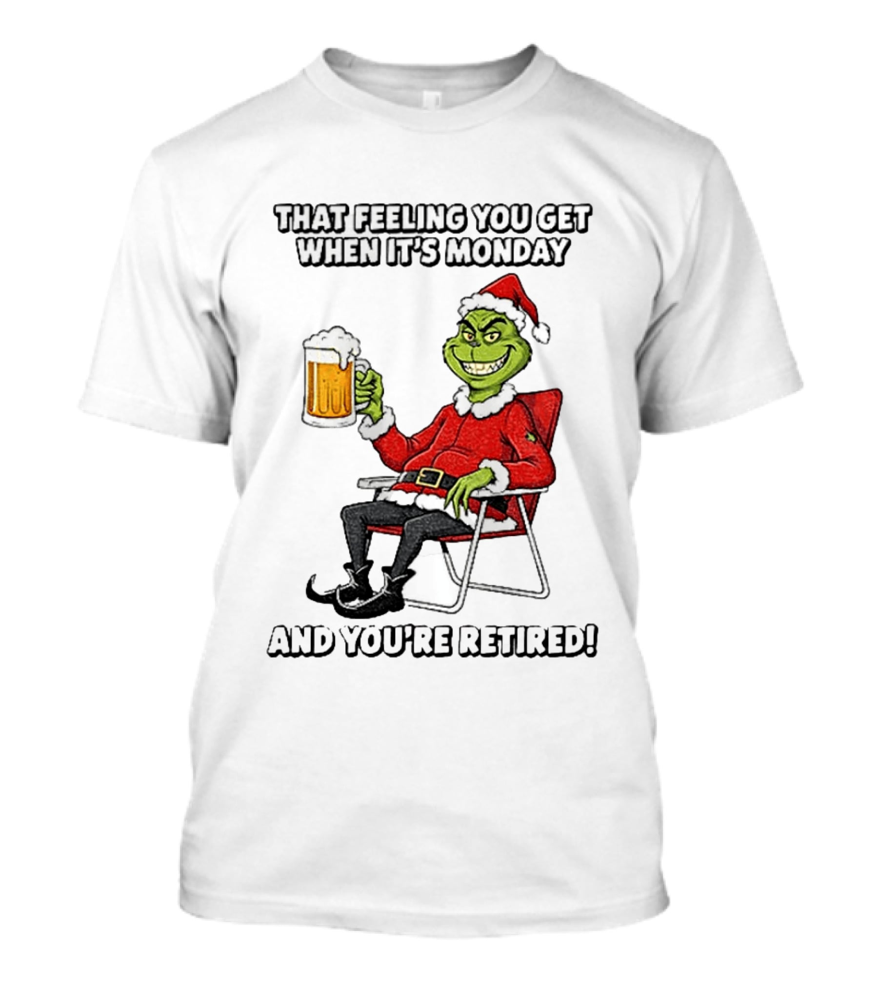Grinch Santa Claus Enjoying Retirement On Mondays Christmas Humor T-Shirt