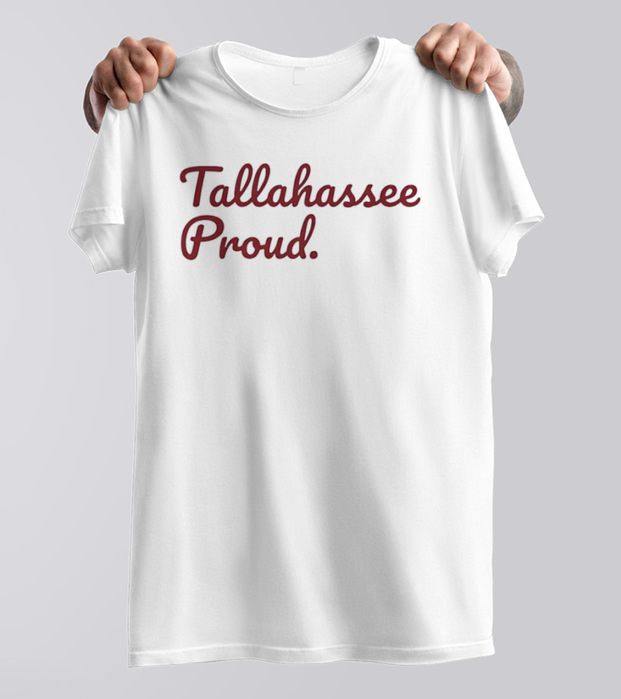 Tallahassee Proud Florida City Pride Culture Enthusiasts T-Shirt