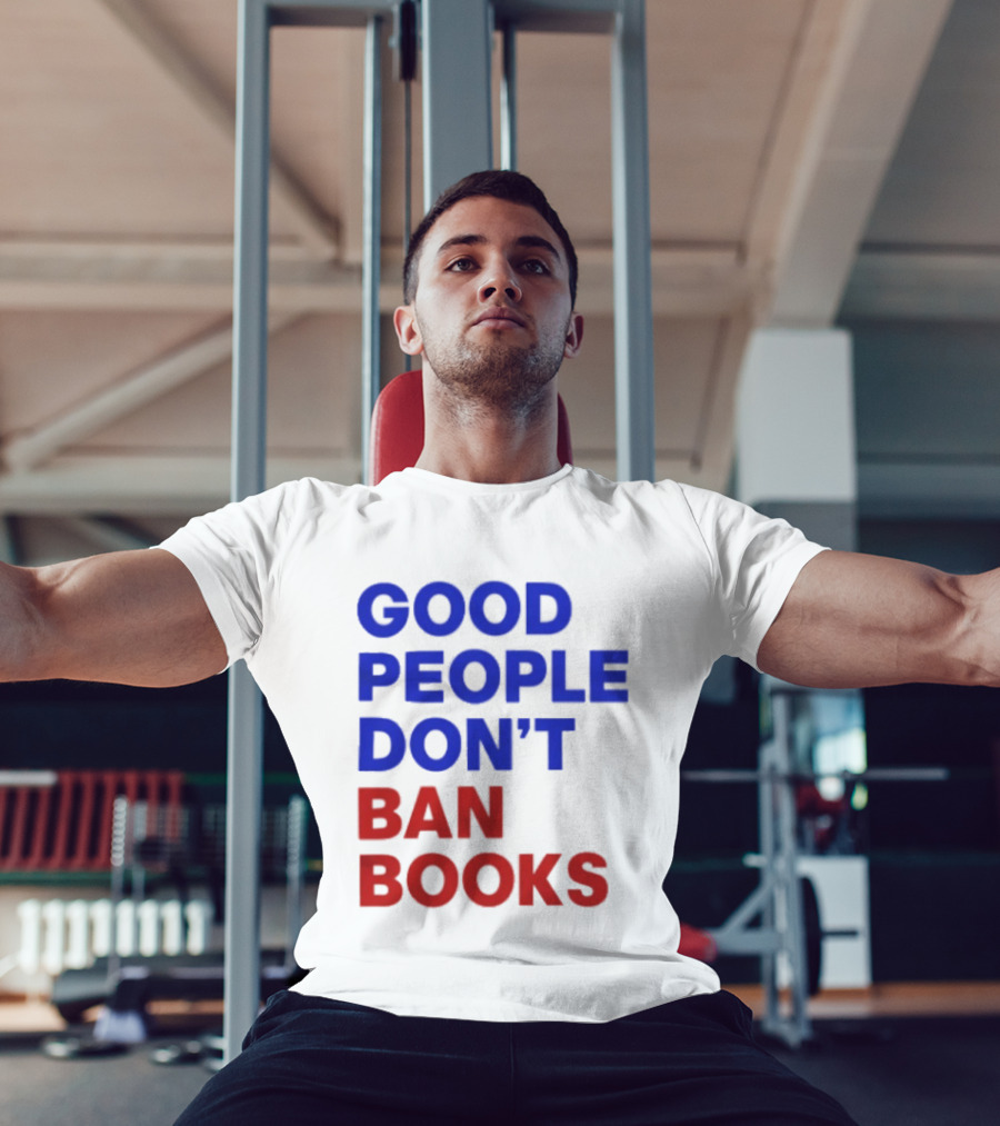 Good People Don't Ban Books Original T-Shirt