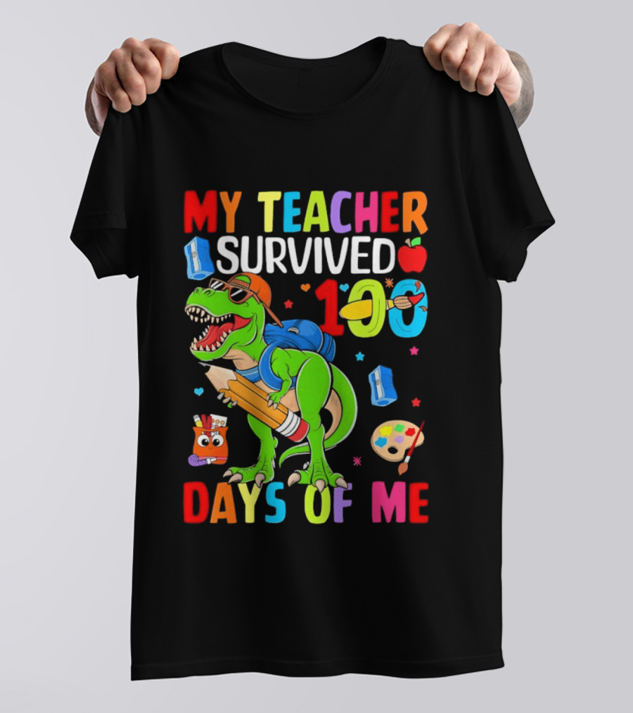 My Teacher Survived 100 Days Of Me Dinosaur With School Supplies And Apple T-Shirt