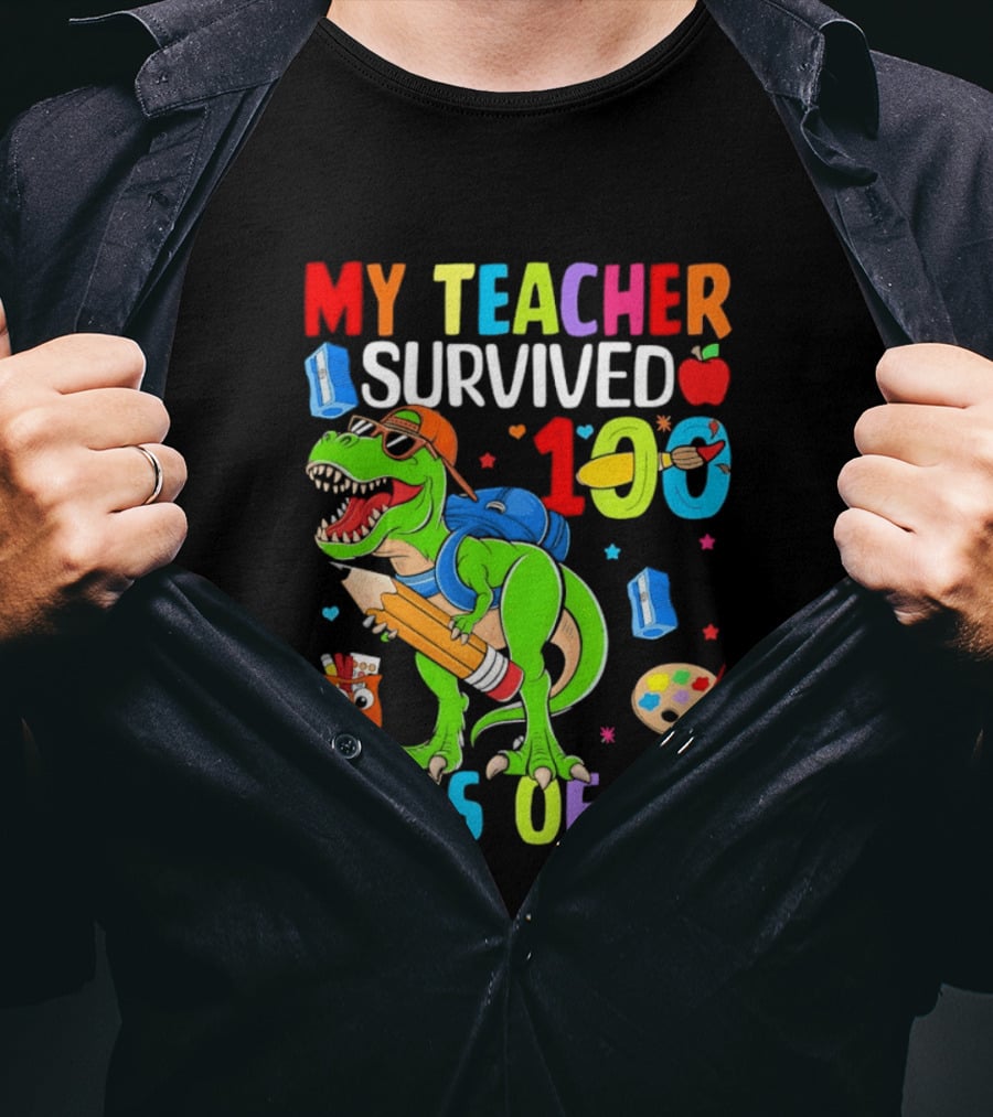 My Teacher Survived 100 Days Of Me Dinosaur With School Supplies And Apple T-Shirt