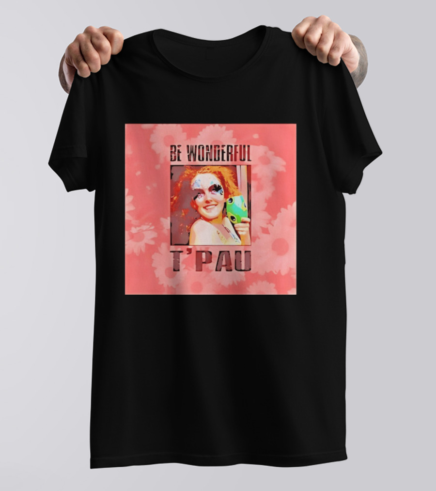 T'Pau Be Wonderful 80s Pop Carol Decker T-Shirt