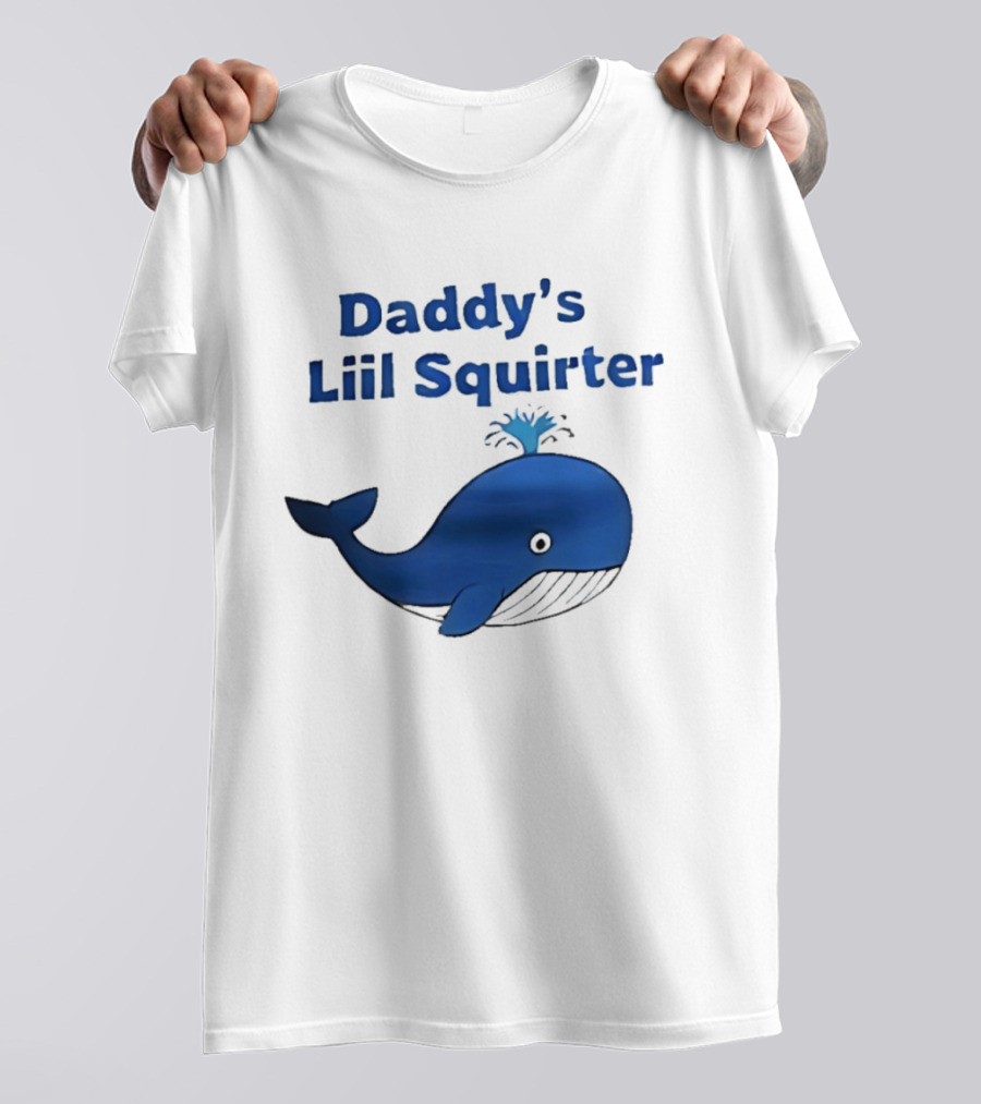 Daddy's Liil Squirter Whale Ocean Sea Life T-Shirt