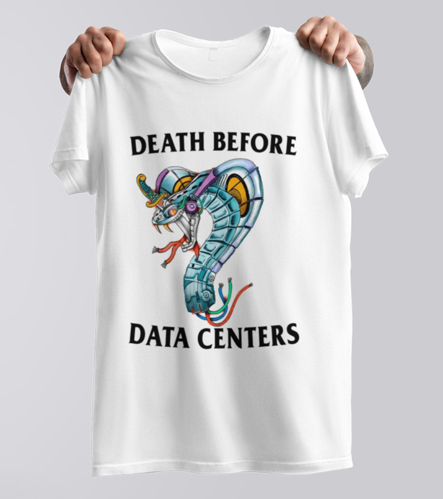 Death Before Data Centers Cyber Serpent Justin's Store T-Shirt