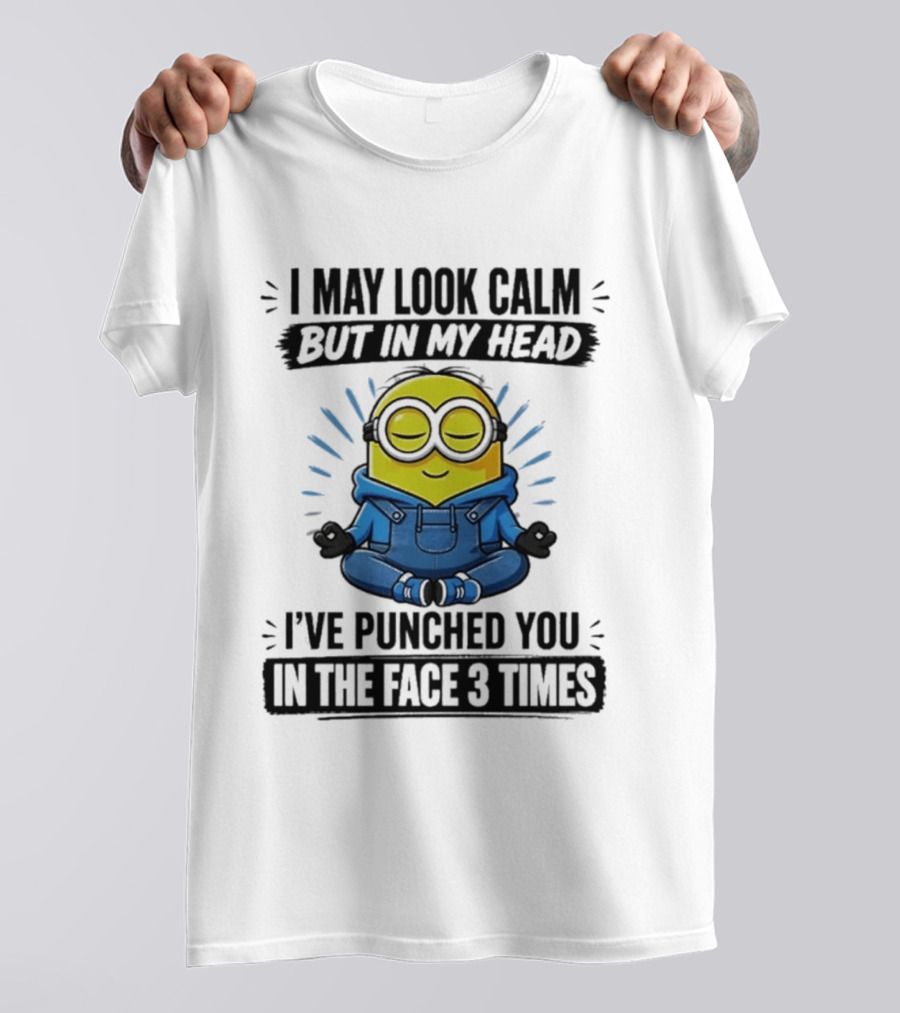 Minion I May Look Calm But In My Head I've Punched You In The Face 3 Times Meditating Blue Overalls T-Shirt